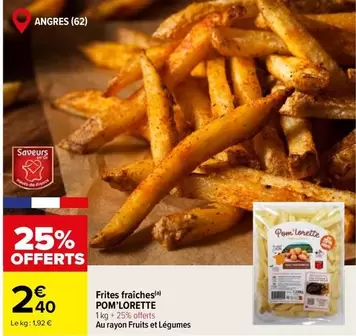 Frites Fraîches offre à 2,4€ sur Carrefour Drive