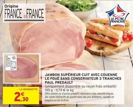 Signal - Jambon Supérieur Cuit Avec Couenne Le Foué Sans Conservateur 3 Tranches offre à 2,3€ sur Intermarché Express