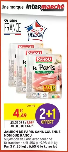 Monique Ranou - Jambon De Paris Sans Couenne offre à 4,49€ sur Intermarché Contact