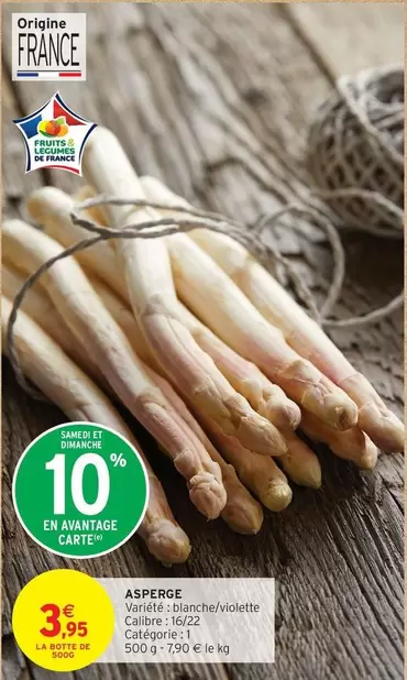 Asperge offre à 3,95€ sur Intermarché Contact