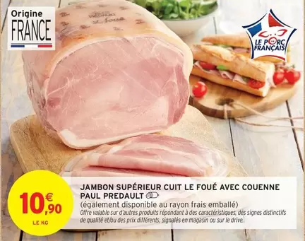 Signal - Jambon Supérieur Cuit Le Foué Avec Couenne offre à 10,9€ sur Intermarché Contact