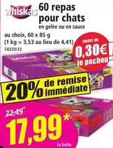 Whiskas - 60 Repas Pour Chats offre à 17,99€ sur Norma