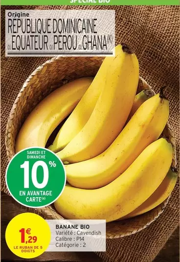 Banane Bio offre à 1,29€ sur Intermarché
