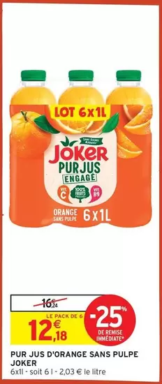 Joker - Pur Jus D'orange Sans Pulpe offre à 12,18€ sur Intermarché