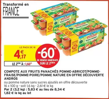 Andros - Compote Aux Fruits Panachés Pomme-abricot/pomme- Fraise/pomme-Poire/Pomme Nature En Offre Découverte offre à 4,17€ sur Intermarché