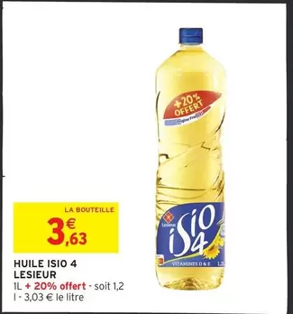 Lesieur - Huile Isio 4 offre à 3,63€ sur Intermarché