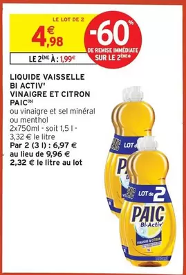 Paic - Liquide Vaisselle Bi Activ Vinaigre Et Citron offre à 4,98€ sur Intermarché