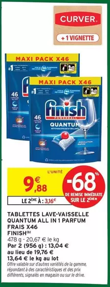 Finish - Tablettes Lave-vaisselle Quantum All In 1 Parfum Frais X46 offre à 9,88€ sur Intermarché