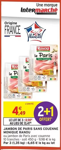 Monique Ranou - Jambon De Paris Sans Couenne offre à 4,49€ sur Intermarché