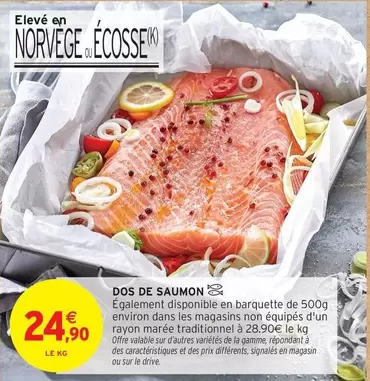 Dos De Saumon offre à 24,9€ sur Intermarché