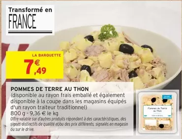 Pommes De Terre Au Thon offre à 7,49€ sur Intermarché