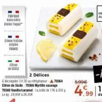 Délices  offre à 4,99€ sur Maison Thiriet