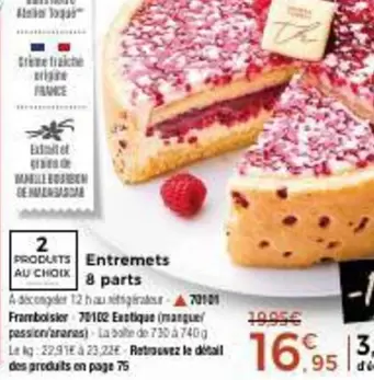 Entremets 8 Parts offre à 16,95€ sur Maison Thiriet