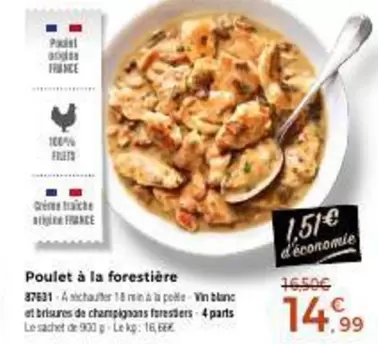 Poulet À La Forestière offre à 14,99€ sur Maison Thiriet