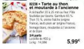 Tarte Au Thon Et Moutarde À L'Ancienne offre à 5,99€ sur Maison Thiriet