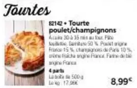 Tourte Poulet/ Champignons offre à 8,99€ sur Maison Thiriet