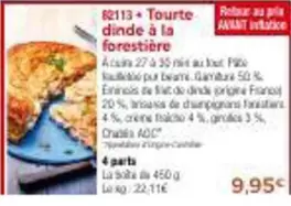 Tourte Dinde À La Forestière offre à 9,95€ sur Maison Thiriet