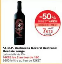 Gérard Bertrand - A.o.p. Corbières  Hérésie Rouge offre à 7,13€ sur Monoprix