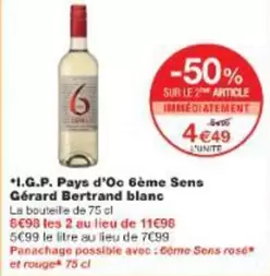 Gérard Bertrand - I.g.p. Pays D'oc 6ème Sens offre à 4,49€ sur Monoprix