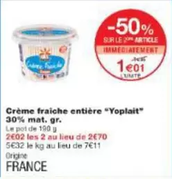 Yoplait - Crème Fraiche Entière "yoplait" 30% Mat. offre à 1,01€ sur Monoprix