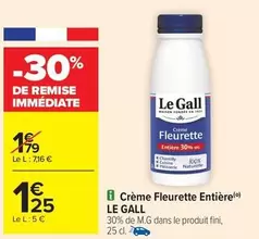 Le Gall - Crème Fleurette Entière offre à 1,25€ sur Carrefour Contact