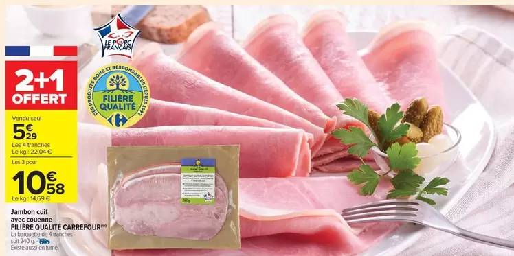 Carrefour - Jambon Cuit Aux Filière Qualité offre à 5,29€ sur Carrefour Contact