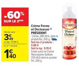 Président - Crème Ferme Et Onctueuse offre à 3,49€ sur Carrefour Contact