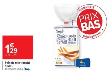 Simpl - Pain De Mie Tranché offre à 1,29€ sur Carrefour Contact