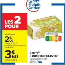 Carrefour - Beurre Classic' offre à 2,09€ sur Carrefour Contact
