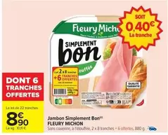Fleury Michon - Jambon Simplement Bon offre à 8,9€ sur Carrefour City