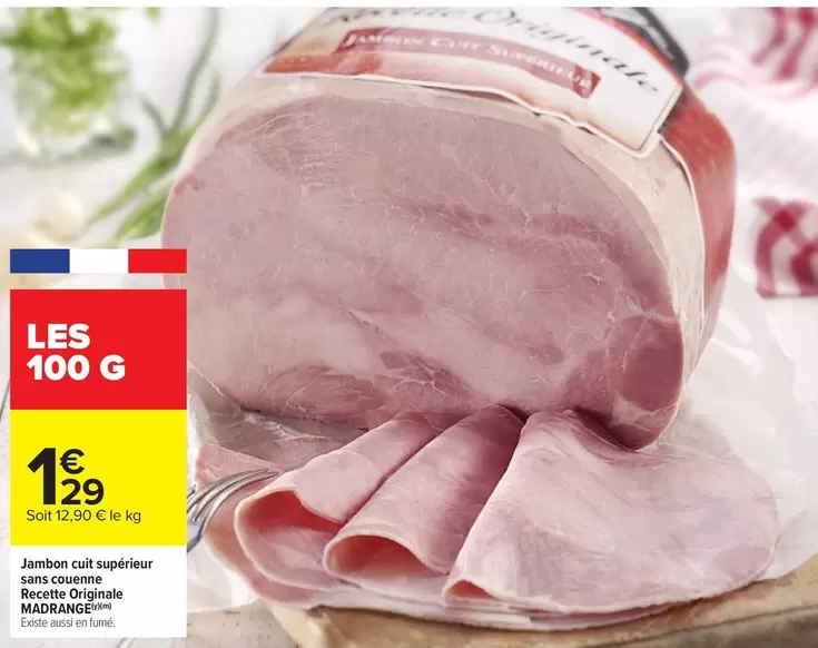 Madrange - Jambon Cuit Supérieur Sans Couenne offre à 1,29€ sur Carrefour Market