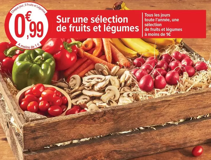 TOUS - Sur Une Sélection De Fruits Et Légumes offre à 0,99€ sur Carrefour Market
