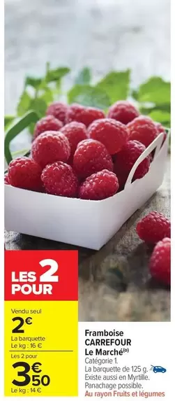 Carrefour - Le Marche Framboise offre à 3,5€ sur Carrefour Market