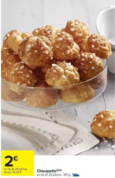 Chouquette offre à 2€ sur Carrefour Market