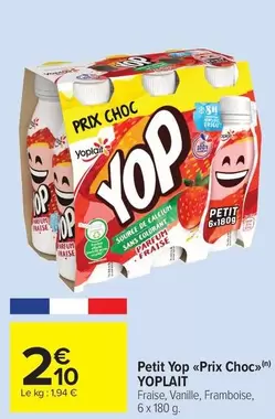 Yoplait - Petit Yop prix Choc»> offre à 2,1€ sur Carrefour Market