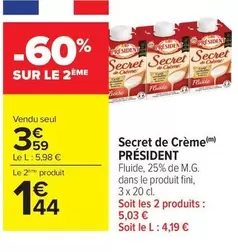 Président - Secret De Creme offre à 3,59€ sur Carrefour Market
