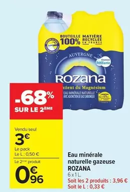 Rozana - Eau Minérale Naturelle Gazeuse offre à 3€ sur Carrefour Market