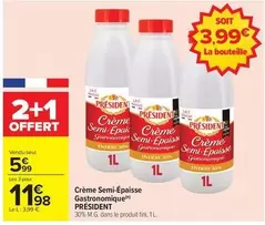 Président - Crème Semi-épaisse Gastronomique offre à 5,99€ sur Carrefour Market