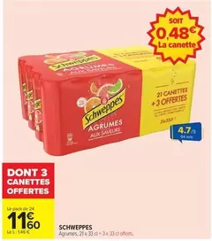 Schweppes - Agrumes offre à 11,6€ sur Carrefour Market