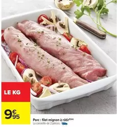 Porc: Filet Mignon À Rôtir offre à 9,95€ sur Carrefour Market