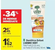 L'Arbre Vert - Dentifrice Enfant offre à 1,62€ sur Carrefour Market