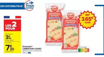 Carrefour - Emmental Classic offre à 3,95€ sur Carrefour Drive