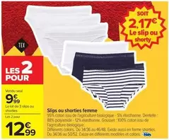 Tex - Slips Ou Shorties Femme offre à 9,99€ sur Carrefour Drive
