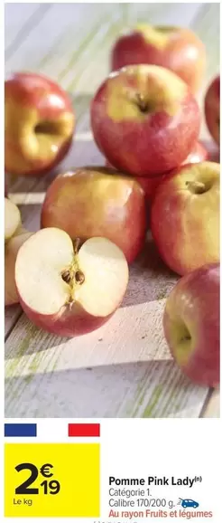 Pink Lady - Pomme offre à 2,19€ sur Carrefour Drive