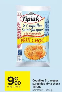 Tipiak - Coquilles St Jacques Surgelées Prix Choc offre à 9,9€ sur Carrefour Drive