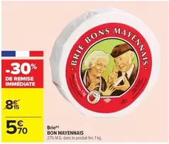 Bons Mayennais - Brie offre à 5,7€ sur Carrefour Drive