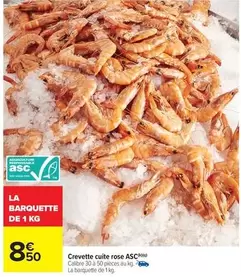 Crevette Cuite Rose Asc offre à 8,5€ sur Carrefour Drive