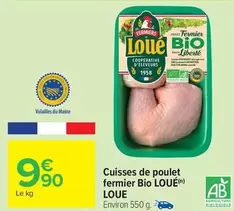 Loué - Cuisses De Poulet Fermier Bio offre à 9,9€ sur Carrefour Drive