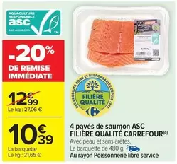Carrefour - 4 Pavés De Saumon Asc Filière Qualité offre à 10,39€ sur Carrefour Drive