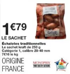 Échalotes Traditionnelles  offre à 1,79€ sur Monop'